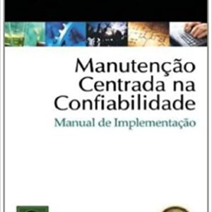 MANUTENÇÃO CENTRADA NA CONFIABILIDADE